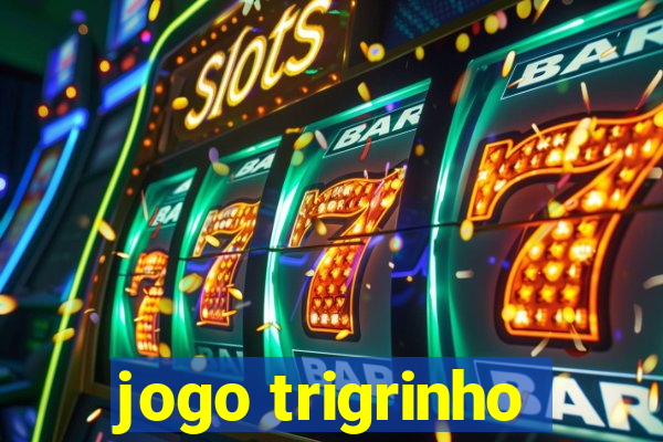 jogo trigrinho